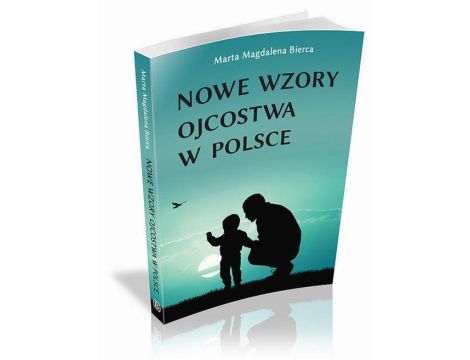 Nowe wzory ojcostwa w Polsce