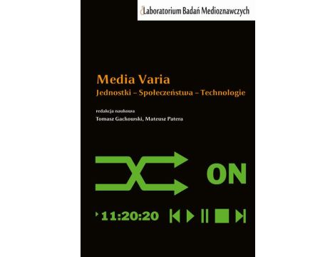 Media Varia Jednostki − Społeczeństwa − Technologie