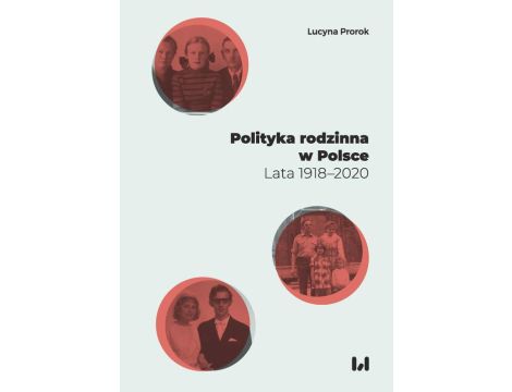 Polityka rodzinna w Polsce Lata 1918–2020