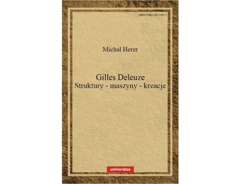 Gilles Deleuze Struktury maszyny kreacje