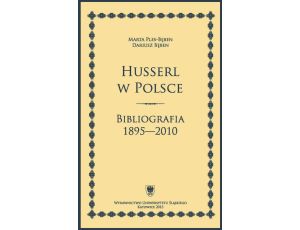 Husserl w Polsce Bibliografia 1895–2010