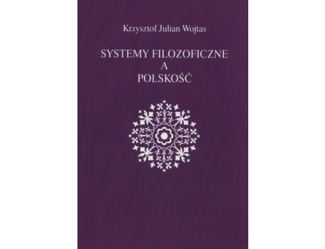 Systemy filozoficzne a polskość