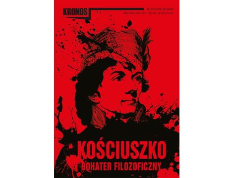 KRONOS 3/2017. Kościuszko – bohater filozoficzny