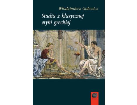Studia z klasycznej etyki greckiej