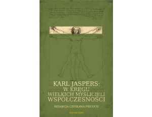 Karl Jaspers w kręgu wielkich myślicieli współczesności