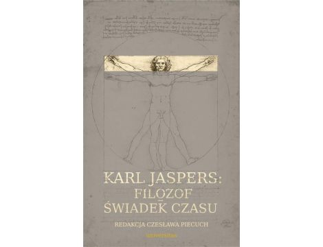 Karl Jaspers Filozof - świadek czasu