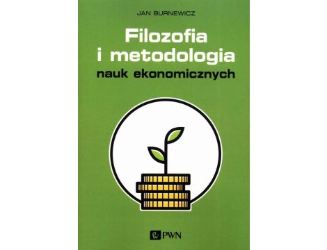 Filozofia i metodologia nauk ekonomicznych
