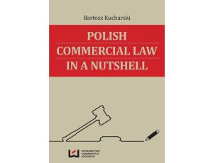 Polish Commercial Law in a Nutshell