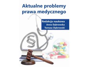 Aktualne problemy prawa medycznego