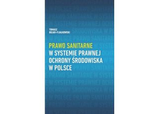 Prawo sanitarne w systemie prawnej ochrony środowiska w Polsce