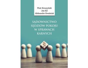 Sądownictwo sędziów pokoju w sprawach karnych