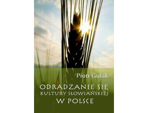 Odradzanie się kultury słowiańskiej w Polsce