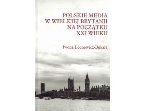 Polskie media w Wielkiej Brytanii na początku XXI wieku