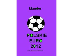 Polskie euro 2012. Nie deptać trawników
