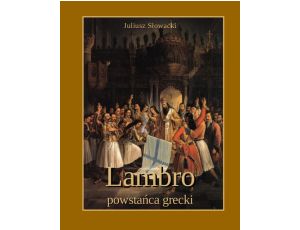 Lambro - powstańca grecki. Powieść poetyczna w dwóch pieśniach