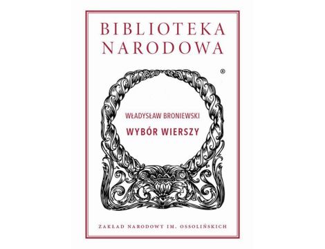 Wybór wierszy. Władysław Broniewski