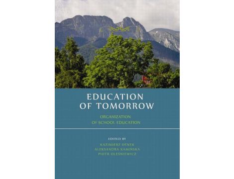 Education of tomorrow. Organization of school education