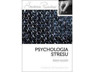 Psychologia stresu Korzystne i niekorzystne skutki stresu życiowego.