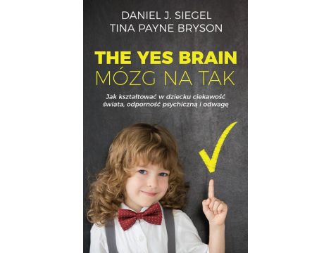 The Yes Brain. Mózg na Tak