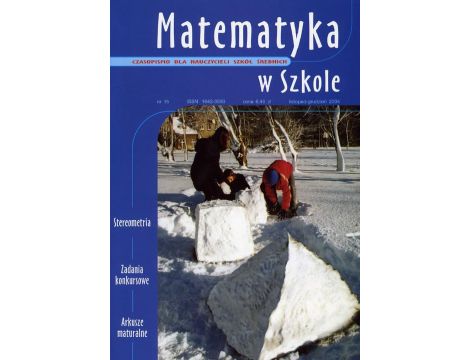 Matematyka w Szkole. Czasopismo dla nauczycieli szkół średnich. Nr 15