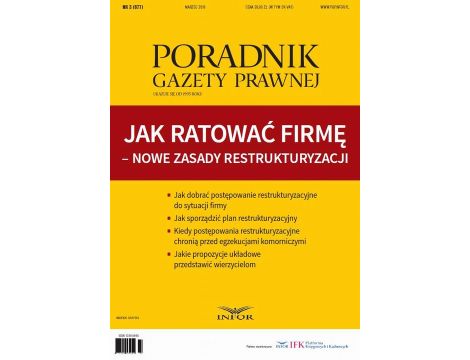 Jak ratować firmę – nowe zasady restrukturyzacji Poradnik Gazety Prawnej 3/2016