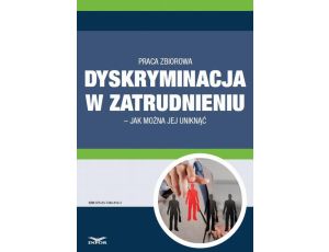 Dyskryminacja w zatrudnieniu – jak można jej uniknąć