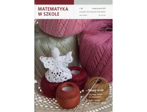 Matematyka w Szkole. Czasopismo dla nauczycieli szkół średnich. Nr 30