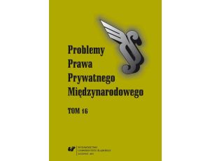 „Problemy Prawa Prywatnego Międzynarodowego”. T. 16