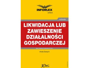 Likwidacja lub zawieszenie działalności gospodarczej