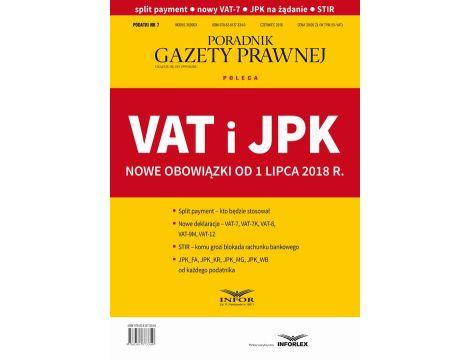 VAT i JPK Nowe obowiązki od 1 lipca 2018 r Podatki 7/2018