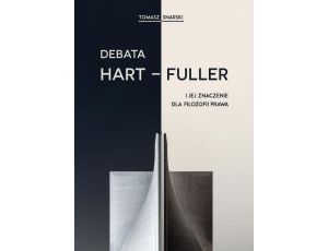 Debata Hart-Fuller i jej znaczenie dla filozofii prawa