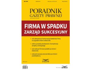 Firma w spadku - zarząd sukcesyjny Poradnik Gazety Prawnej 9/2018