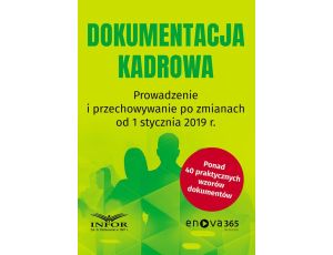 Dokumentacja kadrowa Prowadzenie i przechowywanie po zmianach od 1 stycznia 2019