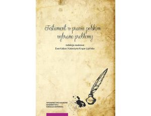 Testament w prawie polskim – wybrane problemy
