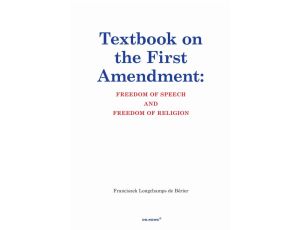 Textbook on the First Amendment Freedom of Speech and Freedom of religion