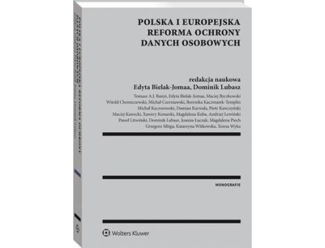 Polska i europejska reforma ochrony danych osobowych