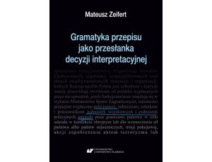 Gramatyka przepisu jako przesłanka decyzji interpretacyjnej