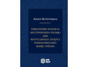 Prokuratoria Generalna Rzeczypospolitej Polskiej jako instytucjonalny zastępca prawno-procesowy Skarbu Państwa