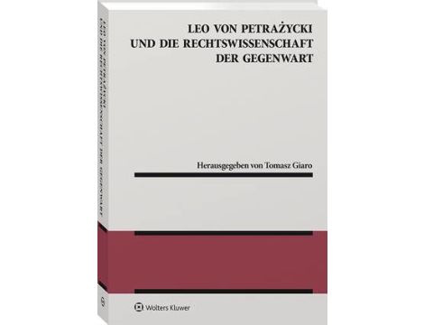 Leo von Petrażycki und die Rechtswissenschaft der Gegenwart