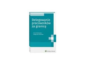 Delegowanie pracowników za granicę