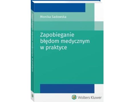 Zapobieganie błędom medycznym w praktyce