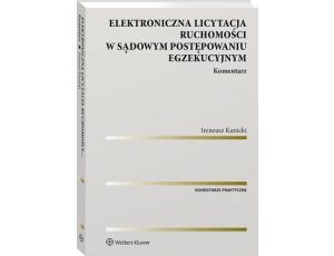 Elektroniczna licytacja ruchomości w sądowym postępowaniu egzekucyjnym. Komentarz