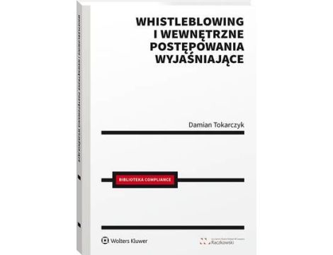 Whistleblowing i wewnętrzne postępowania wyjaśniające