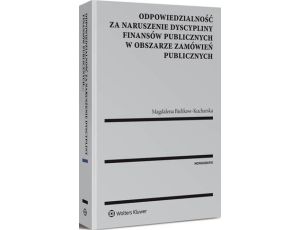 Odpowiedzialność za naruszenie dyscypliny finansów publicznych w obszarze zamówień publicznych