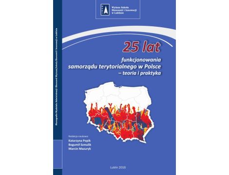 25 lat funkcjonowania samorządu terytorialnego w Polsce – teoria i praktyka