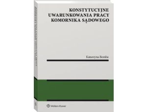 Konstytucyjne uwarunkowania pracy komornika sądowego