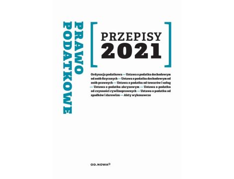 Przepisy 2021. Prawo podatkowe lipiec 2021