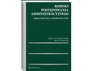 Kodeks postępowania administracyjnego. Orzecznictwo. Piśmiennictwo