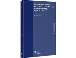 Sądowa ochrona przed bezczynnością administracji publicznej