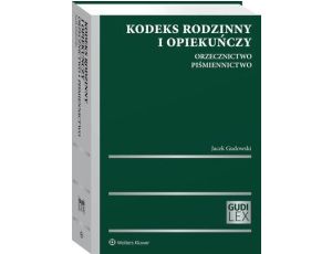 Kodeks rodzinny i opiekuńczy. Orzecznictwo. Piśmiennictwo